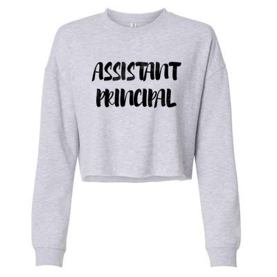 Teacher's Day 100 Days Of School Cool Assistant Principal Funny Gift Cropped Pullover Crew