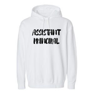 Teacher's Day 100 Days Of School Cool Assistant Principal Funny Gift Garment-Dyed Fleece Hoodie