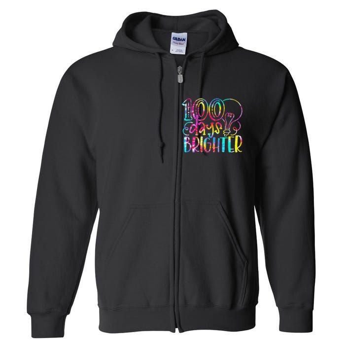 Tie Dye 100 Days Brighter Student Happy 100th Day Of School Full Zip Hoodie