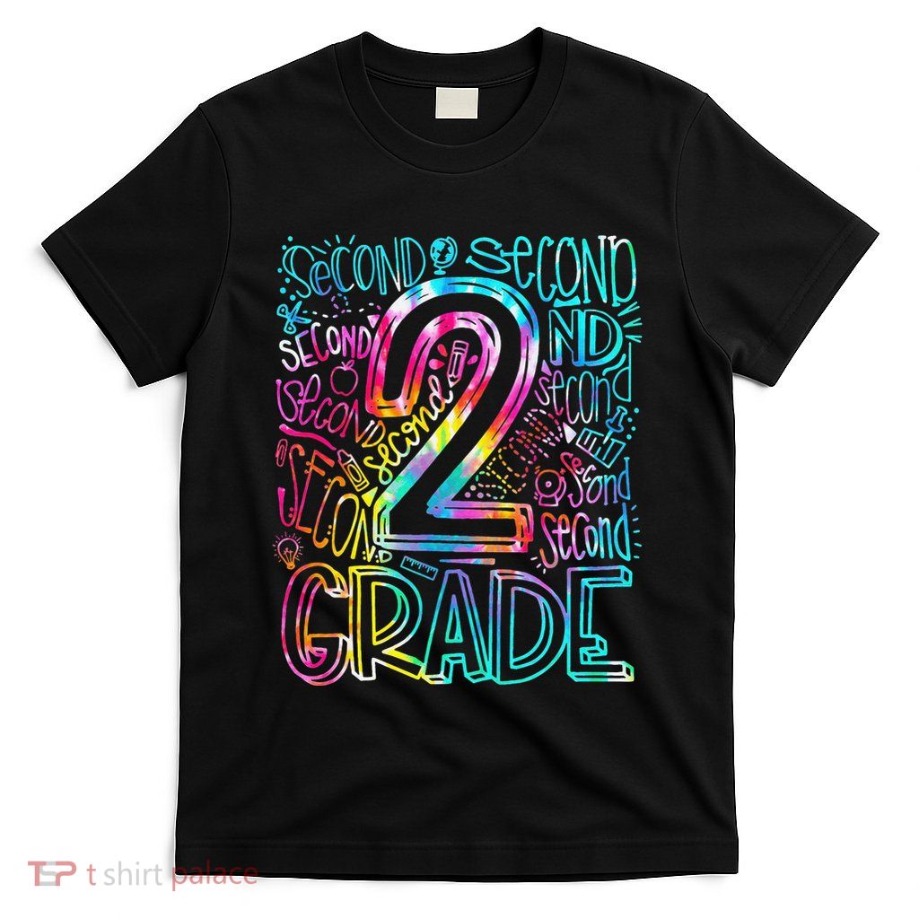 Tie Dye 2nd Grade Typography Team Second Grade Teacher T-Shirt