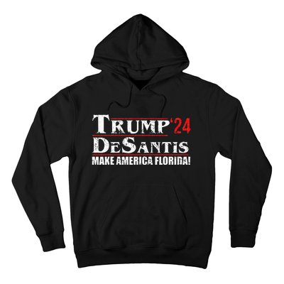 Trump DeSantis 24 Makes America Florida 2024 Hoodie