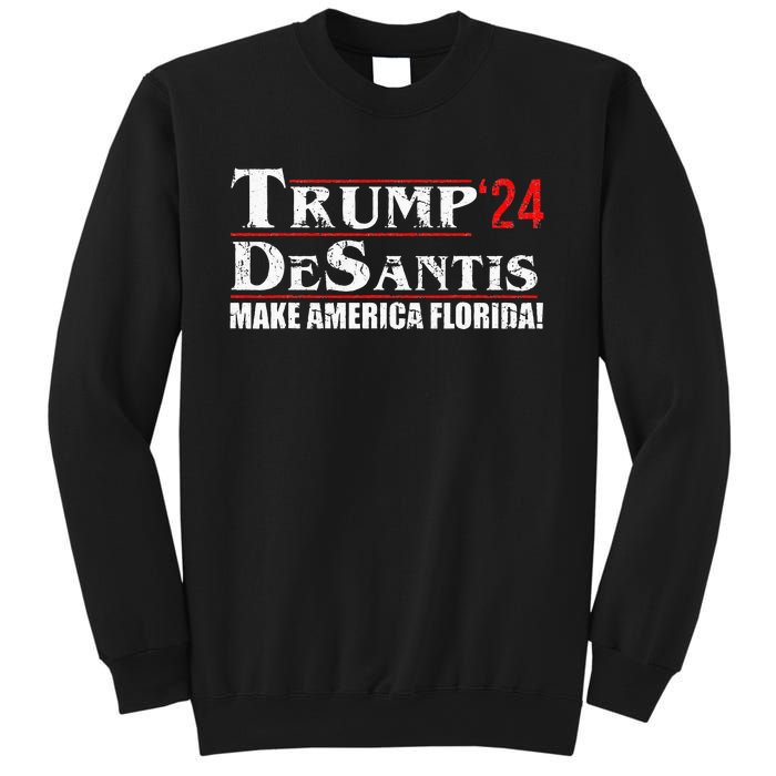 Trump DeSantis 24 Makes America Florida 2024 Sweatshirt