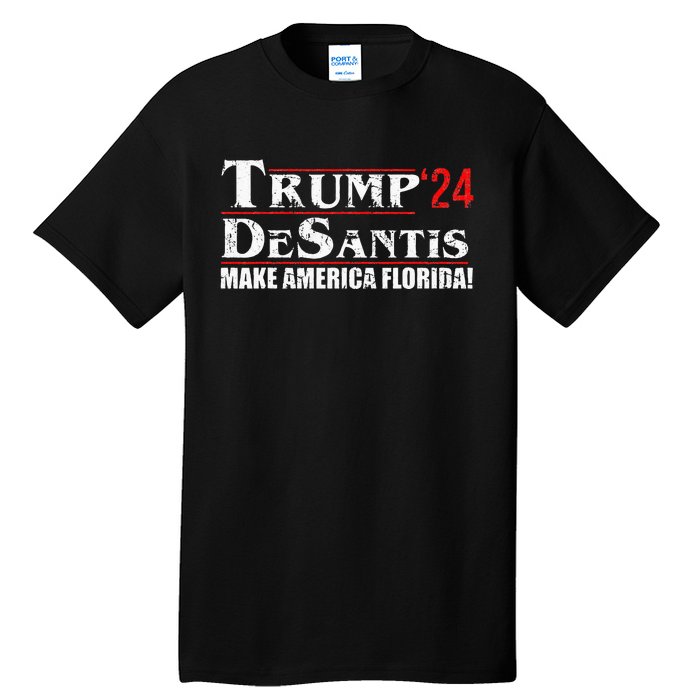 Trump DeSantis 24 Makes America Florida 2024 Tall T-Shirt