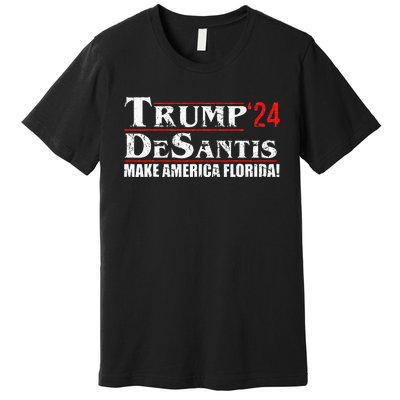 Trump DeSantis 24 Makes America Florida 2024 Premium T-Shirt