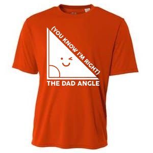 The Dad Angle You Know I'm Right Matching Family Shirts Cooling Performance Crew T-Shirt