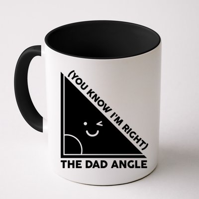 The Dad Angle You Know I'm Right Matching Family Shirts Mug
