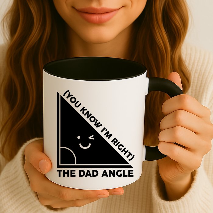 The Dad Angle You Know I'm Right Matching Family Shirts Mug