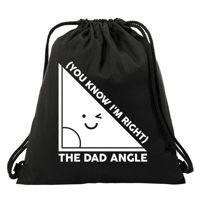 The Dad Angle You Know I'm Right Matching Family Shirts Drawstring Bag