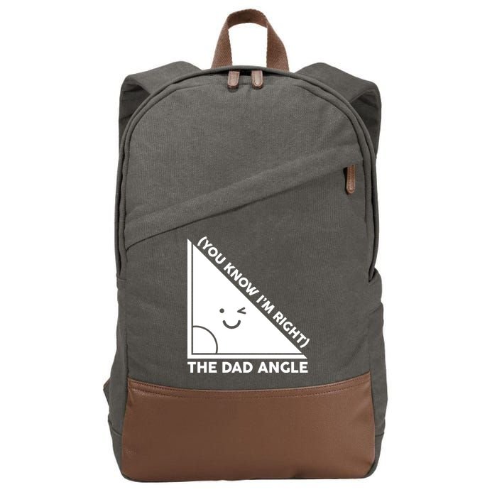 The Dad Angle You Know I'm Right Matching Family Shirts Cotton Canvas Backpack