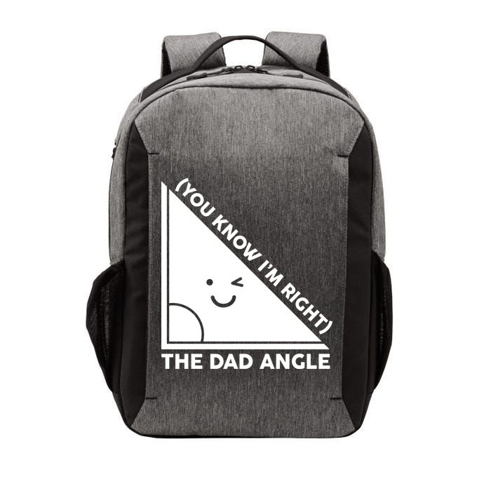 The Dad Angle You Know I'm Right Matching Family Shirts Vector Backpack