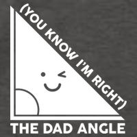 The Dad Angle You Know I'm Right Matching Family Shirts Vector Backpack