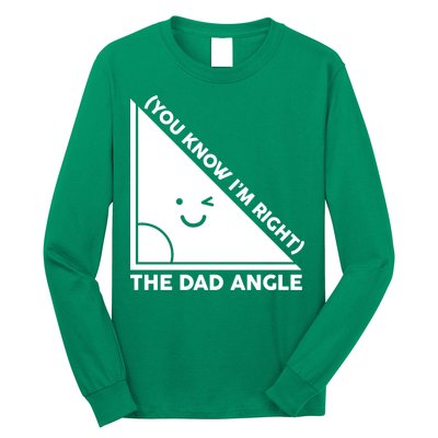 The Dad Angle You Know I'm Right Matching Family Shirts Long Sleeve Shirt