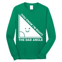 The Dad Angle You Know I'm Right Matching Family Shirts Long Sleeve Shirt