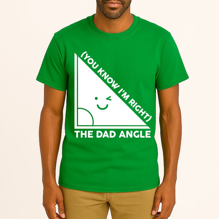 The Dad Angle You Know I'm Right Matching Family Shirts Tall T-Shirt