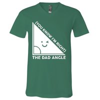 The Dad Angle You Know I'm Right Matching Family Shirts V-Neck T-Shirt