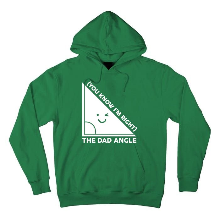 The Dad Angle You Know I'm Right Matching Family Shirts Tall Hoodie