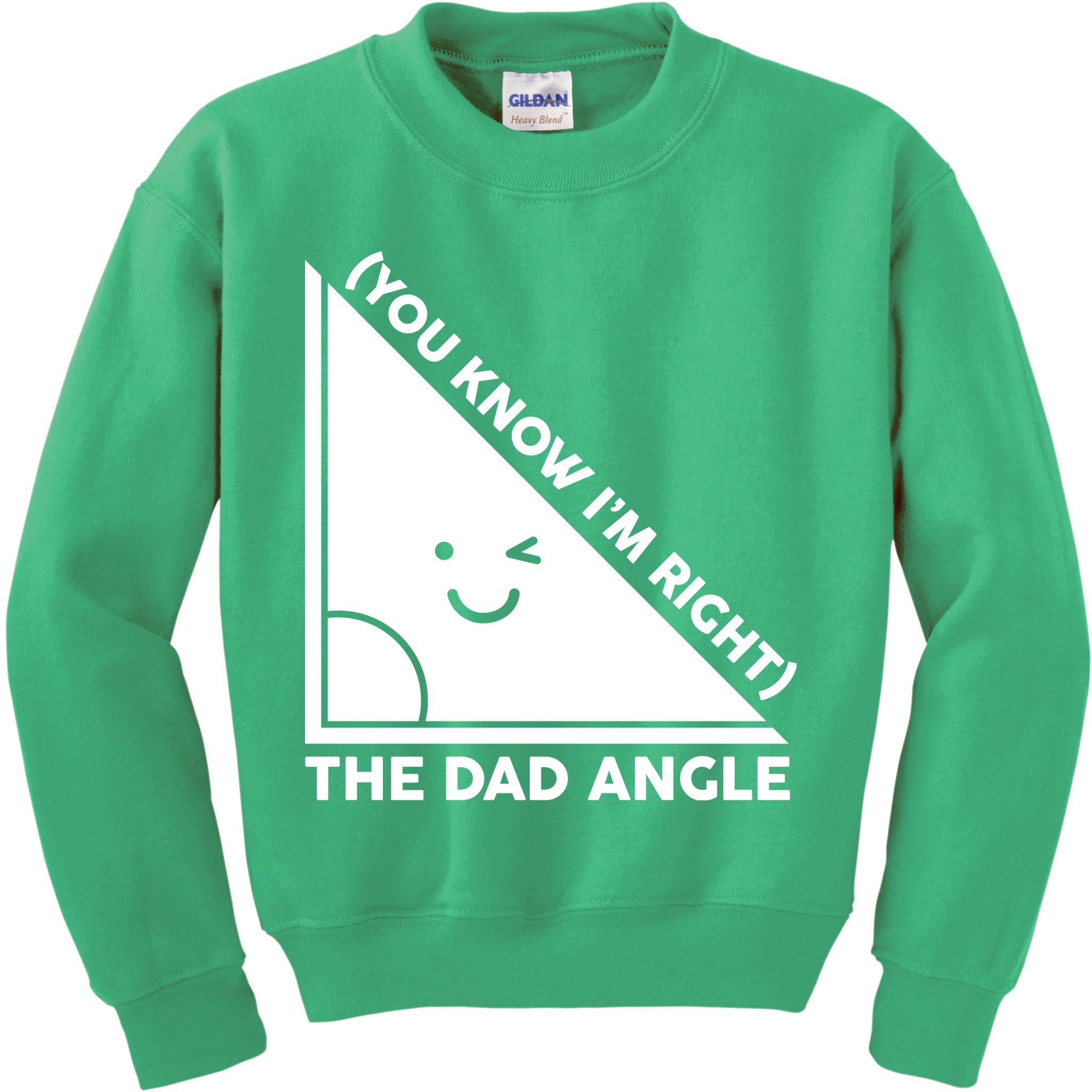 The Dad Angle You Know I'm Right Matching Family Shirts Kids Sweatshirt