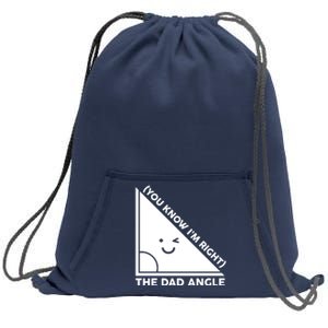 The Dad Angle You Know I'm Right Matching Family Shirts Sweatshirt Cinch Pack Bag