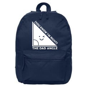 The Dad Angle You Know I'm Right Matching Family Shirts 16 in Basic Backpack