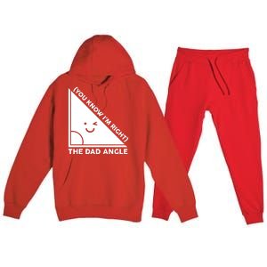 The Dad Angle You Know I'm Right Matching Family Shirts Premium Hooded Sweatsuit Set