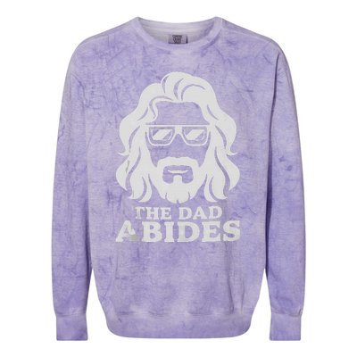 The Dad Abides Fathers Day And Daddy Birthday Colorblast Crewneck Sweatshirt