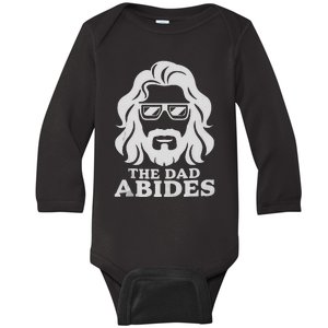 The Dad Abides Fathers Day And Daddy Birthday Baby Long Sleeve Bodysuit