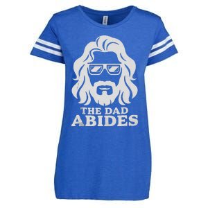 The Dad Abides Fathers Day And Daddy Birthday Enza Ladies Jersey Football T-Shirt