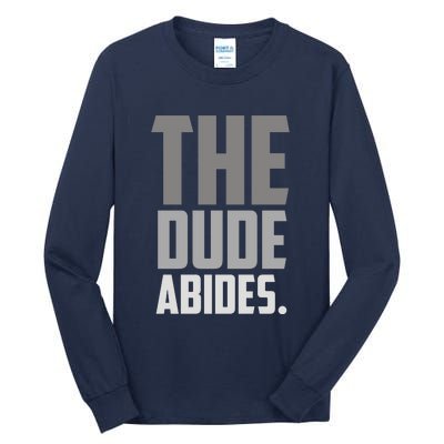 The Dude Abides Tall Long Sleeve T-Shirt