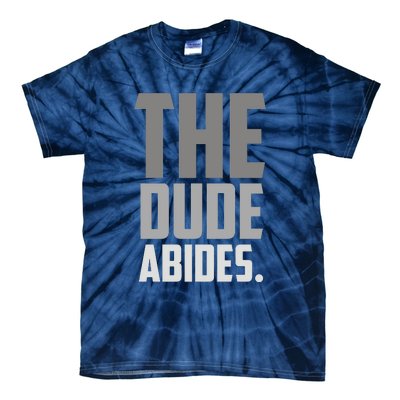 The Dude Abides Tie-Dye T-Shirt