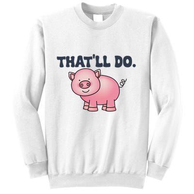 ThatLl Do Awesome Farm Pig Design Sweatshirt