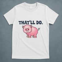 ThatLl Do Awesome Farm Pig Design T-Shirt