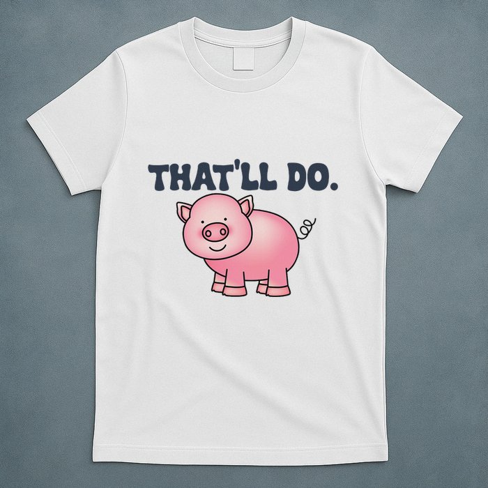 ThatLl Do Awesome Farm Pig Design T-Shirt