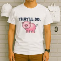 ThatLl Do Awesome Farm Pig Design T-Shirt