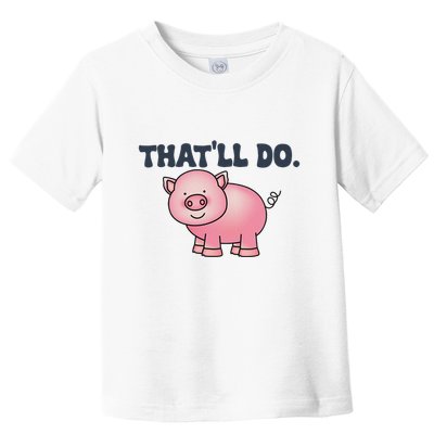 ThatLl Do Awesome Farm Pig Design Toddler T-Shirt
