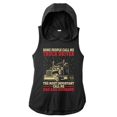 Trucker Dad And Husband People Call Me Truck Driver Big Rig Gift Ladies PosiCharge Tri-Blend Wicking Draft Hoodie Tank