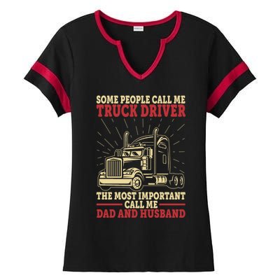 Trucker Dad And Husband People Call Me Truck Driver Big Rig Gift Ladies Halftime Notch Neck Tee