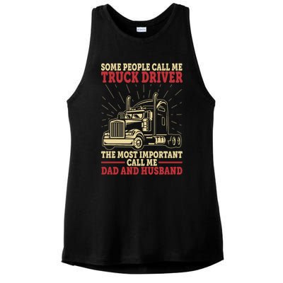 Trucker Dad And Husband People Call Me Truck Driver Big Rig Gift Ladies PosiCharge Tri-Blend Wicking Tank