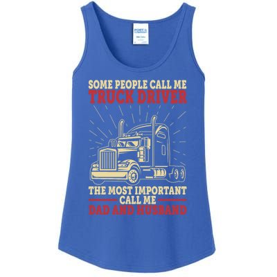 Trucker Dad And Husband People Call Me Truck Driver Big Rig Gift Ladies Essential Tank