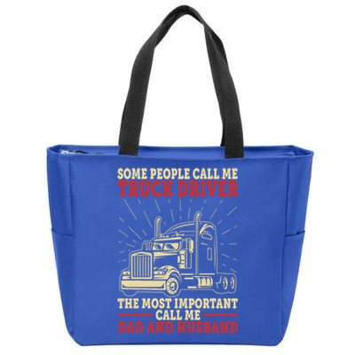 Trucker Dad And Husband People Call Me Truck Driver Big Rig Gift Zip Tote Bag