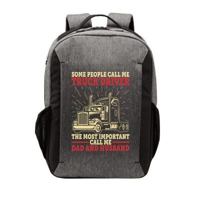 Trucker Dad And Husband People Call Me Truck Driver Big Rig Gift Vector Backpack