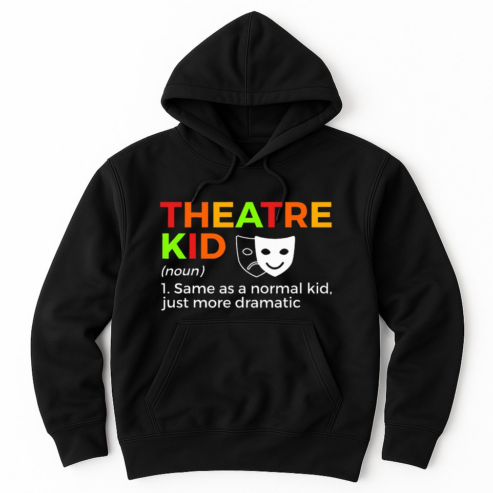 Theatre Definition Actor Hoodie