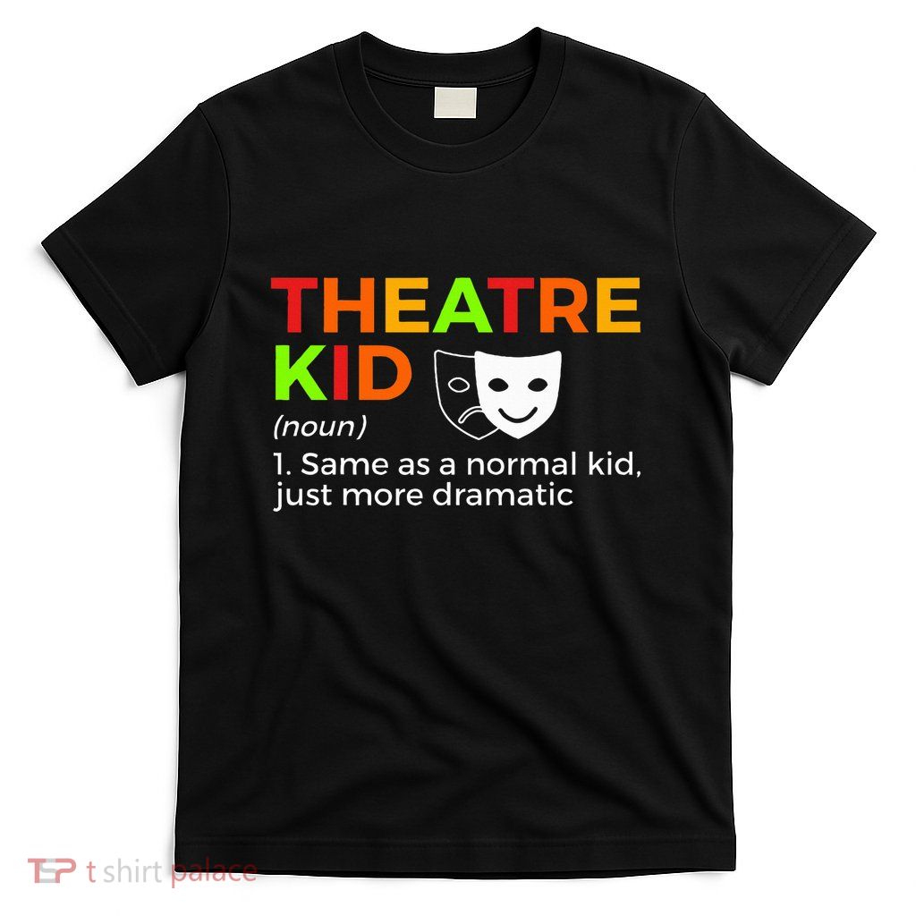 Theatre Definition Actor T-Shirt
