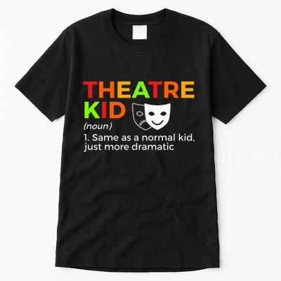 Theatre Definition Actor Tall T-Shirt