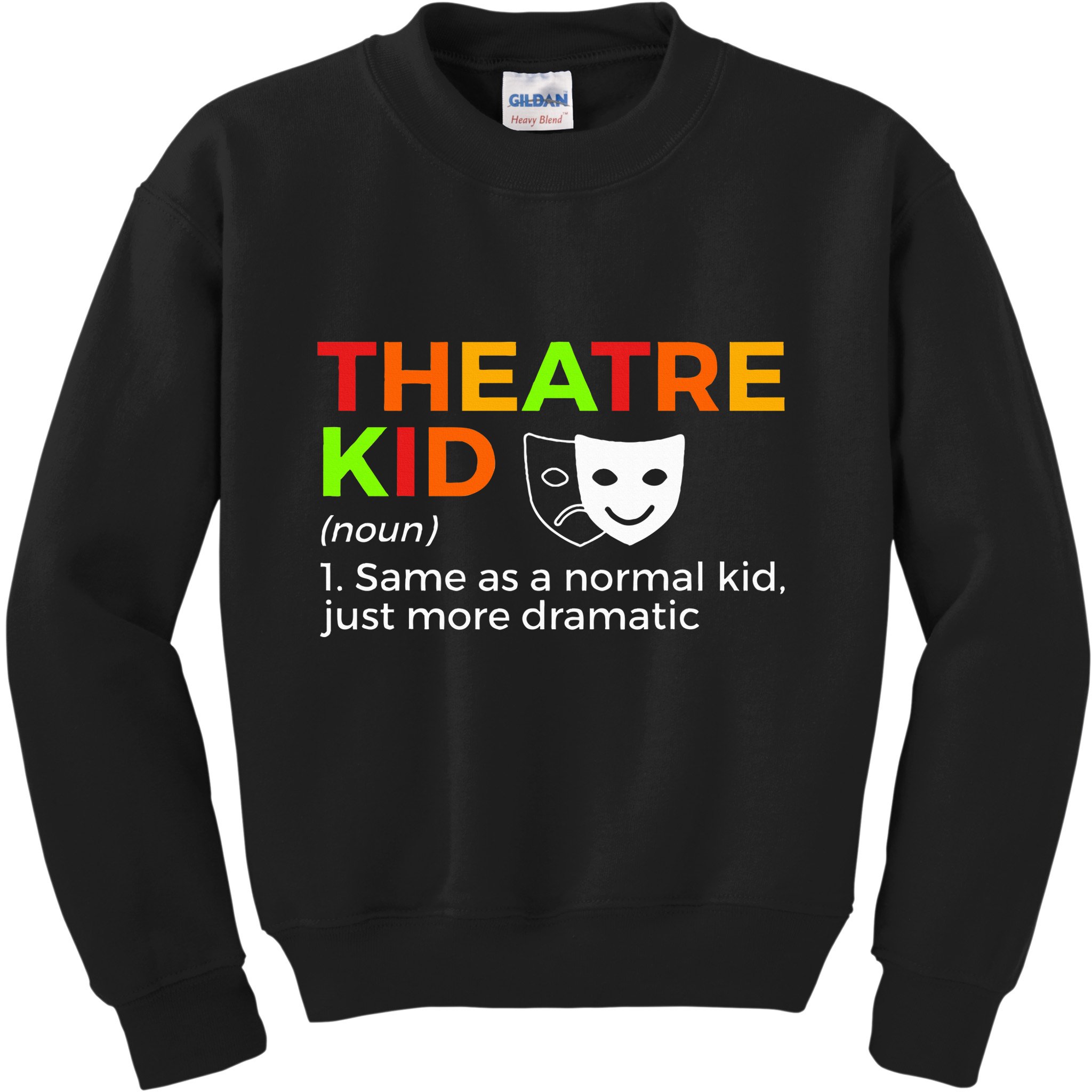 Theatre Definition Actor Kids Sweatshirt