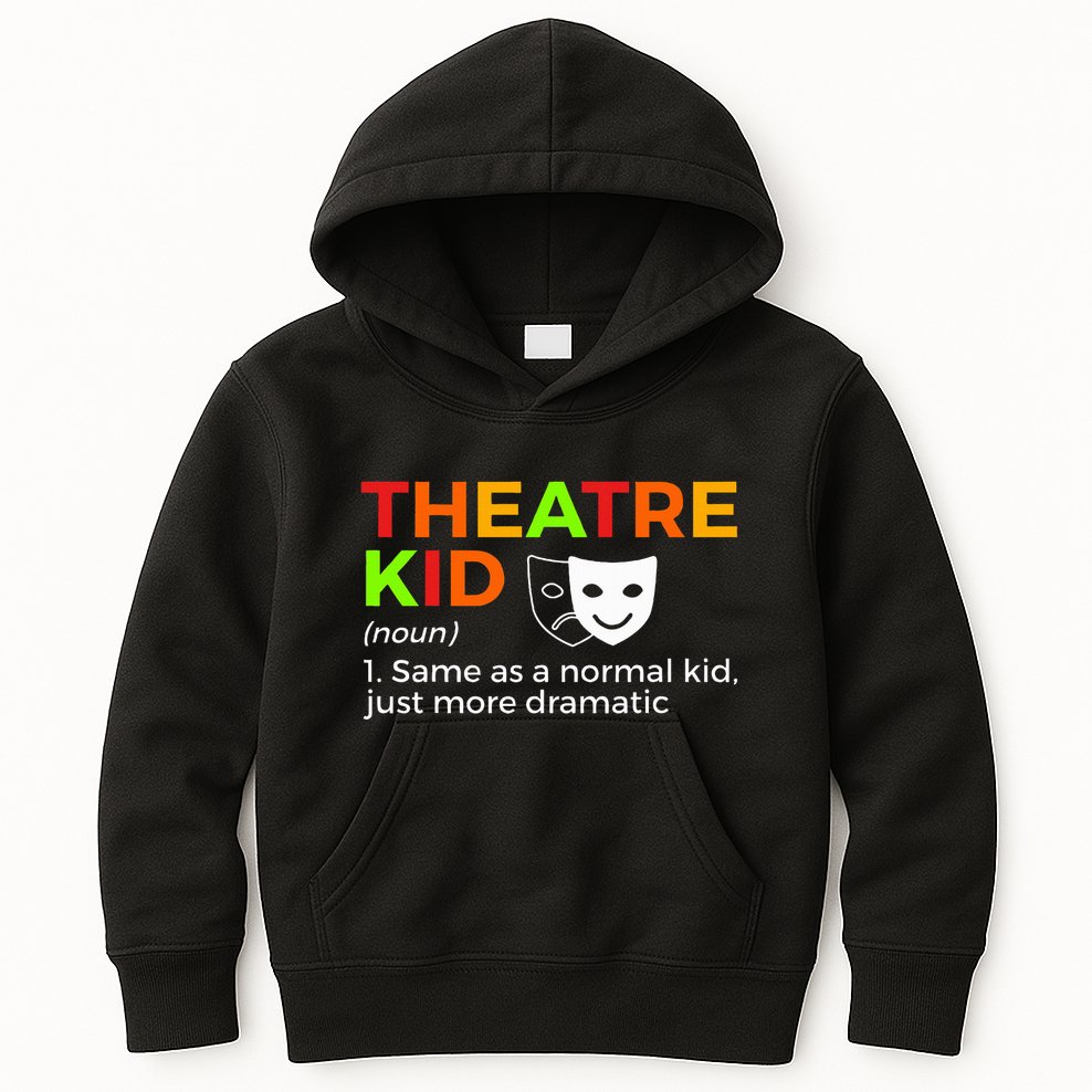 Theatre Definition Actor Kids Hoodie