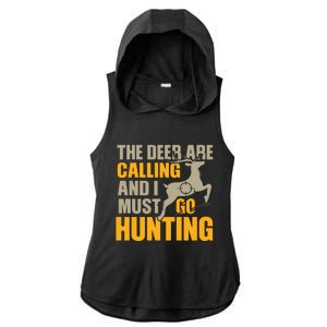 The Deer Are Calling So I Must Go Hunting Ladies PosiCharge Tri-Blend Wicking Draft Hoodie Tank