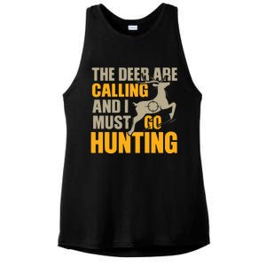 The Deer Are Calling So I Must Go Hunting Ladies PosiCharge Tri-Blend Wicking Tank