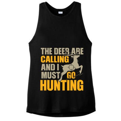 The Deer Are Calling So I Must Go Hunting Ladies PosiCharge Tri-Blend Wicking Tank