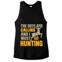 The Deer Are Calling So I Must Go Hunting Ladies PosiCharge Tri-Blend Wicking Tank