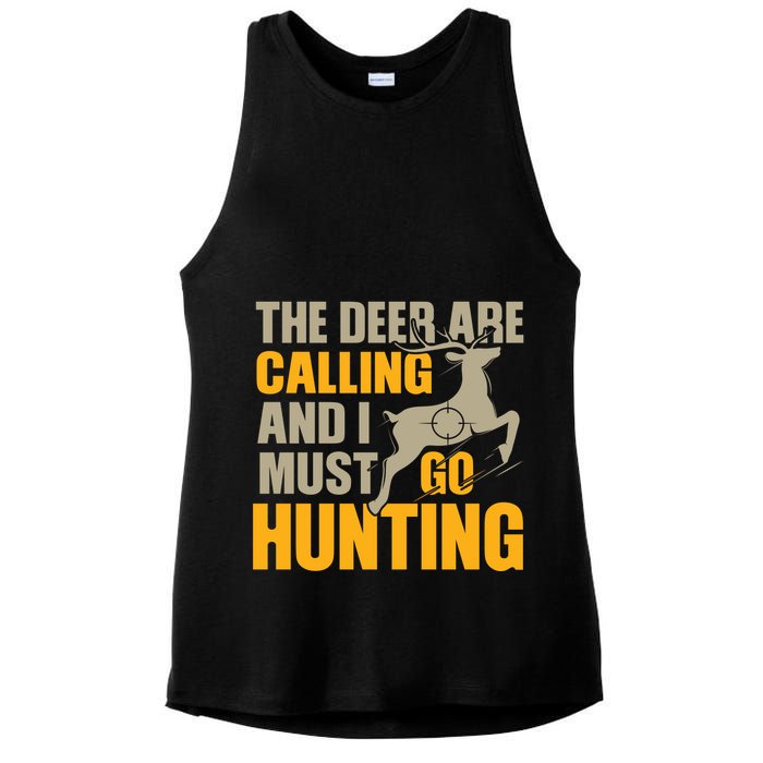 The Deer Are Calling So I Must Go Hunting Ladies PosiCharge Tri-Blend Wicking Tank